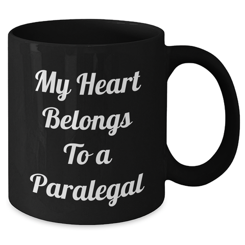 Image of Funny Paralegal Gifts for Him - My Heart Belongs To A Paralegal Quote Black Coffee Mug, Gifts from Men to Paralegal, Unique Father's Day Unique Gifts - Additional