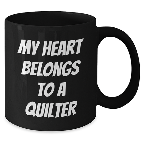 Image of Quilter's Heart, Quilter's Love, Black Coffee Mug - Gifts from Men to Quilter, Unique Father's Day Unique Gifts - Additional
