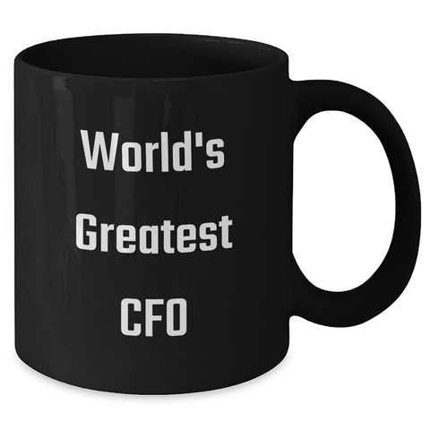 Image of Funny World's Greatest CFO Gifts for Mother's Day, Black Coffee Mug from Friends, Unique CFO Appreciation Gift - Additional