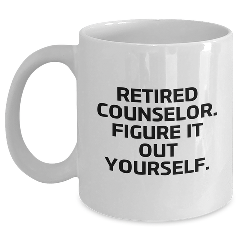 Image of Funny Counselor Gifts for Dad - 'Figure It Out Yourself' White Coffee Mug, Perfect for Father's Day, Gifts from Men to Counselor - Main