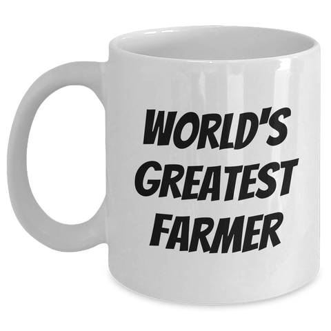 Image of Funny Farmer Gifts, World's Greatest Farmer White Coffee Mug, Mother's Day Unique Gifts from Family to Farmer, 'You're the Best' Quote - Main