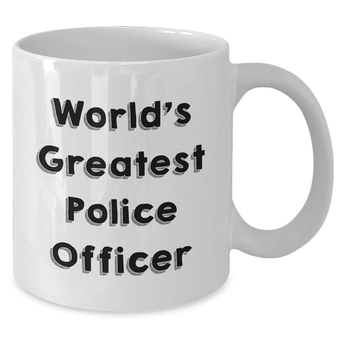Image of Funny Police Officer Gifts from Friends - 'World's Greatest Police Officer' White Coffee Mug for Father's Day - Additional