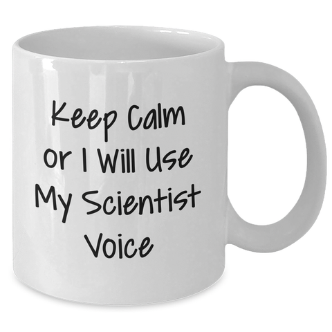 Image of Keep Calm Scientist Gifts Funny White Coffee Mug for Father's Day - Gifts from Family to Scientist Friends - Additional