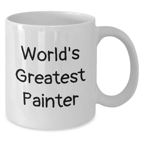 Image of Funny Painter Gifts from Friends for Mother's Day - White Coffee Mug with 'World's Greatest Painter' Quote - Additional