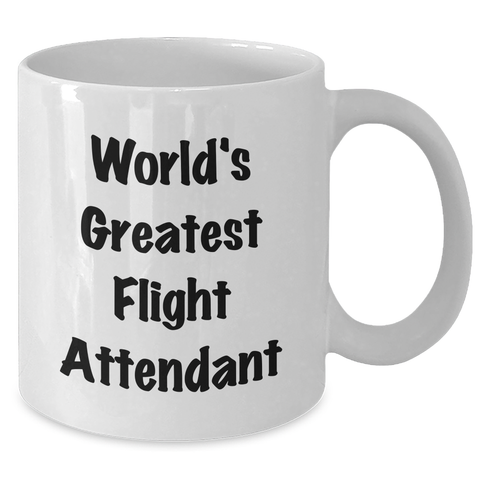 Image of Funny World's Greatest Flight Attendant Gifts from Men to Flight Attendants, White Coffee Mug for Mother's Day - Additional