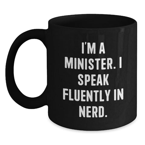 Image of Funny Minister Gifts - I'm A Minister. I Speak Fluently In genius. Black Coffee Mug for Graduation, Gifts from Men to Minister, Unique Minister Gifts - Main