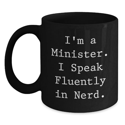 Image of Funny Minister Gifts, Black Coffee Mug for Graduation - 'I'm A Minister. I Speak Fluently In genius.' - Main
