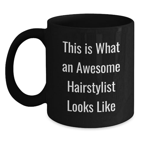 Image of Funny Hairstylist Gifts for Friends from Men, Birthday Unique Coffee Mugs for Hairstylist Enthusiasts, Inspirational Quote Black Coffee Mug - Main