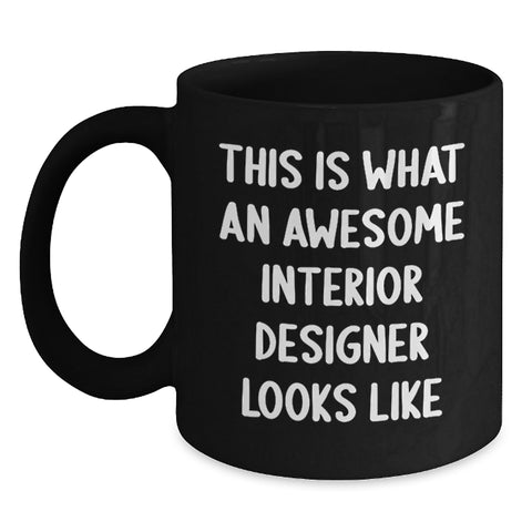 Image of Funny Interior Designer Gifts for Friends from Men, Awesome Interior Designer Black Coffee Mug for Birthday Unique Gifts - Main