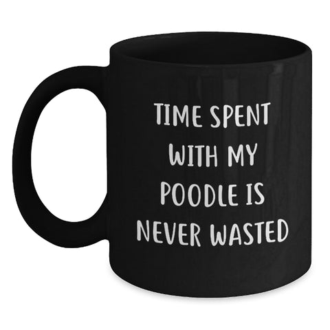 Image of Poodle Dog Lovers Funny Gift Black Coffee Mugs Gifts from Friends, Family, Valentine's Unique Mugs for Women, Men, Poodle Dog Enthusiasts - Main