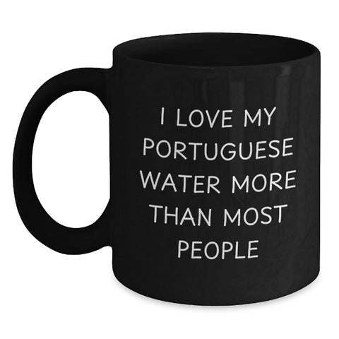 Image of Funny Portuguese Water Dog Lover Gifts, I Love My Portuguese Water More Than Most People, Black Coffee Mug for Portuguese Water Dog Enthusiasts, Birthday Unique Gifts from Family - Main