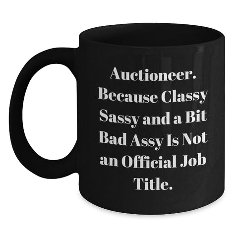 Image of Auctioneer Gifts, Funny Black Coffee Mug, Graduation Unique Gifts from Friends to Auctioneer - Main