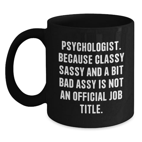 Image of Funny Psychologist Quote Black Coffee Mugs Gifts for Women from Friends Birthday Unique Gifts - Main
