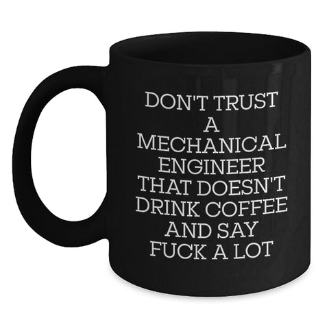 Image of Funny Quotes for Mechanical Engineers Black Coffee Mugs Gifts from Friends to Coworkers on Valentine's - Main