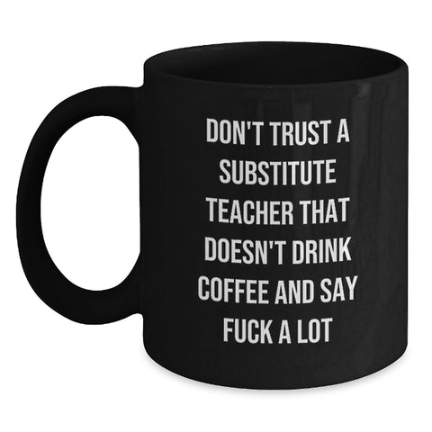 Image of Funny Substitute Teacher Black Coffee Mugs Gifts from Friends for Christmas - Main