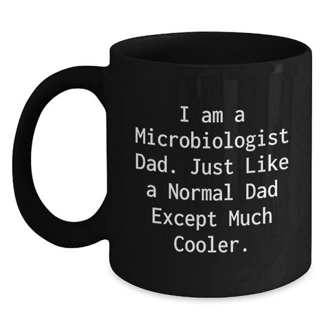 Image of Funny Microbiologist Gifts from Dad - Birthday Unique Gifts for the Cool Microbiologist Dad in Your Life - Black Coffee Mug - Main