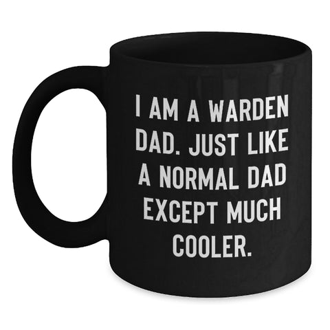 Image of Funny Warden Dad, Gifts from Men to Family Members, Black Coffee Mug for Him, Unique Christmas Memorable Presents - Main