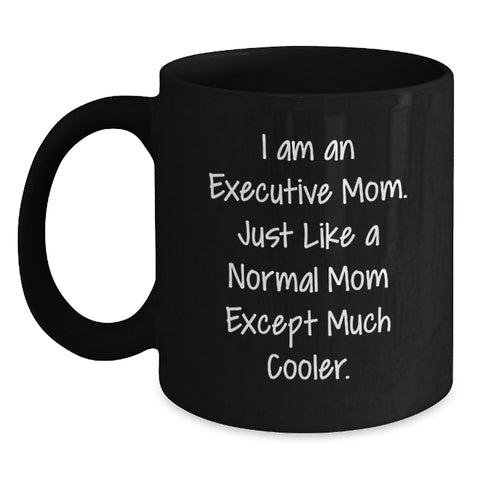 Image of Executive Mom Funny Black Coffee Mug Gifts from Friends to Executive Women on Valentine's - Main