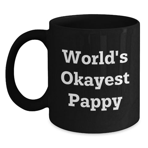 Image of Funny Pappy Gifts from Family, Unique Black Coffee Mugs for Dad, World's Okayest Pappy Quote, Father's Day Unique Gifts - Main
