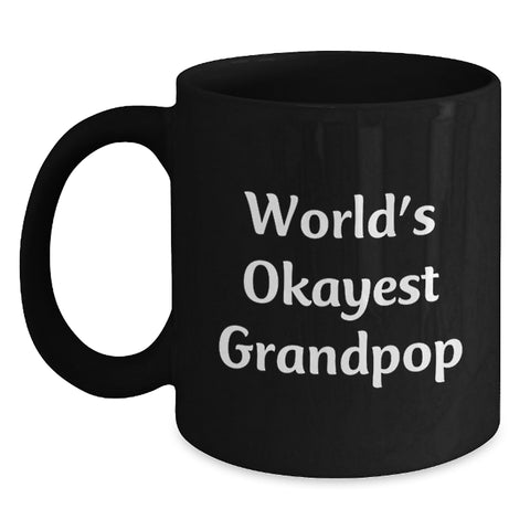 Image of Funny Grandpop Gifts for Men - Black Coffee Mug Quote 'World's Okayest Grandpop' - Gifts from Family on Father's Day - Main