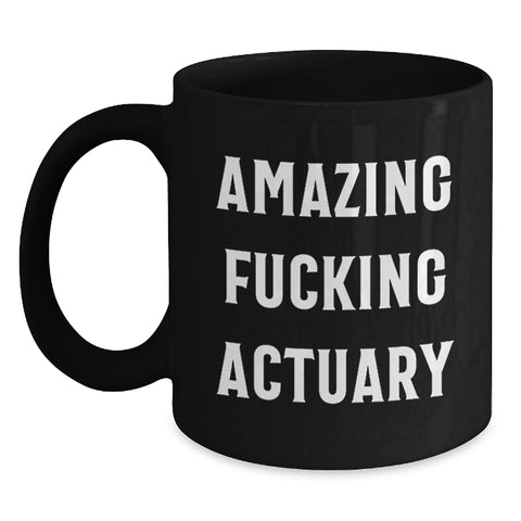 Image of Funny Actuary Gifts from Friends for Actuary Graduation Black Coffee Mug - Main