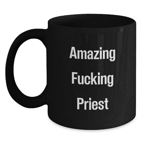 Image of Funny Priest Quote Black Coffee Mugs for Graduation Unique Gifts from Friends to Priest - Main