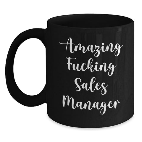 Image of Funny Sales Manager Gifts from Friends - Amazing F--king Sales Manager Black Coffee Mug for Sales Manager Graduation Unique Gifts - Main
