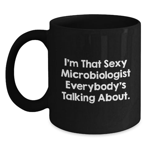 Image of Funny Quotes for Microbiologists, Black Coffee Mug Gifts from Men to Graduation Unique Gifts for Microbiologists - Main