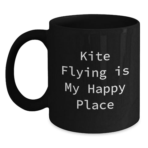 Image of Kite Flying Gifts from Friends, Kite Flying Is My Happy Place Quote, Funny Graduation Unique Gifts for Men, Women, and Family, Black Coffee Mug, 11oz or 15oz, Microwave and Dishwasher Safe - Main