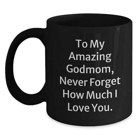 Image of Gifts from Men to Godmom, Inspirational Quote Black Coffee Mug, Birthday Unique Gifts for Amazing Godmom - Main