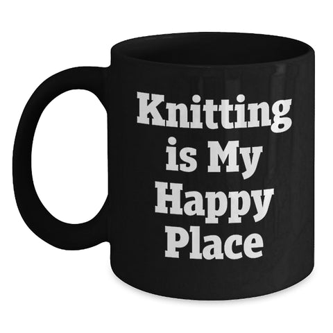 Image of Knitting Enthusiasts Gifts from Family for Friends and Coworkers - 'Knitting Is My Happy Place' Black Coffee Mug for Graduation Unique Gifts - Main