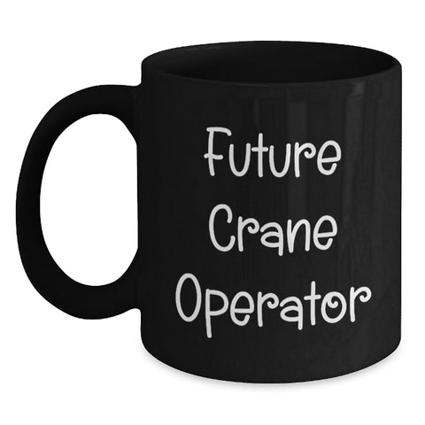 Image of Funny Crane Operator Gifts for Men, 'Future Crane Operator' Black Coffee Mug, Perfect Graduation Unique Gifts from Family Friends - Main