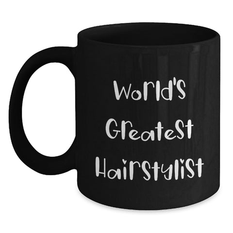 Image of Funny World's Greatest Hairstylist Gifts for Hairstylists from Friends and Family, Black Coffee Mug for Graduation Unique Gifts - Main