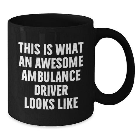 Image of Funny Ambulance Driver Gifts for Ambulance Driver Men, Black Coffee Mugs, This Is What An Awesome Ambulance Driver Looks Like - Additional