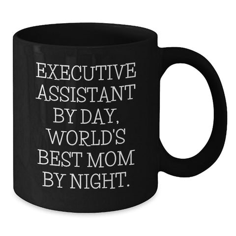 Image of Executive Assistant Gifts, Black Coffee Mug, Funny Quote: 'Executive Assistant By Day, World's Best Mom By Night.' - Gifts from Family to Executive Assistant, Birthday Unique Gifts - Additional