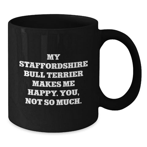 Image of Funny Staffordshire Bull Terrier Dog Lover Gifts for Valentine's, Black Coffee Mug from Husband, Funny Quote Staffordshire Bull Terrier Dog Enthusiast - Additional