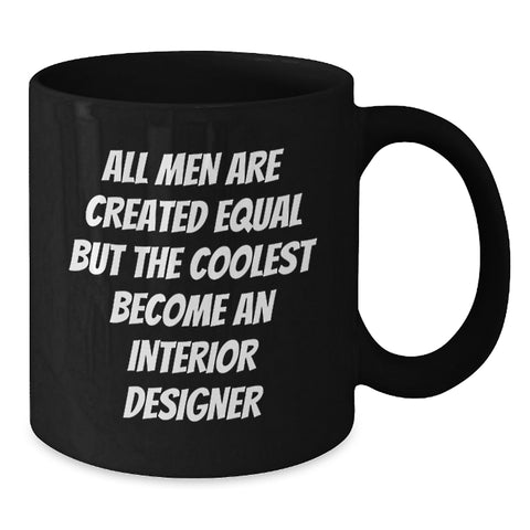 Image of Funny Interior Designer Gifts, Gifts from Men, Black Coffee Mug for Graduation Unique Gifts, Interior Designer Quote Inspiration - Additional