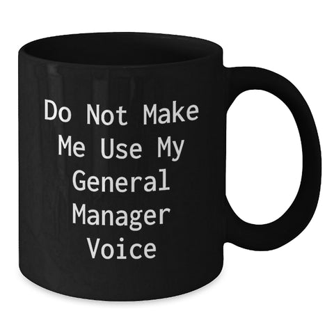 Image of Funny General Manager Gifts for Christmas Unique Black Coffee Mugs from Friends and Family - Additional