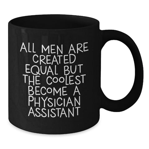 Image of Funny Physician Assistant Gifts - Inspirational Black Coffee Mug for Graduation from Friends to Men - Additional