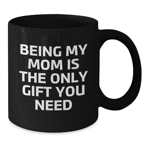 Image of Funny Mom Gifts, Black Coffee Mug, Inspirational Quote Gifts from Women to Mom this Christmas - Additional