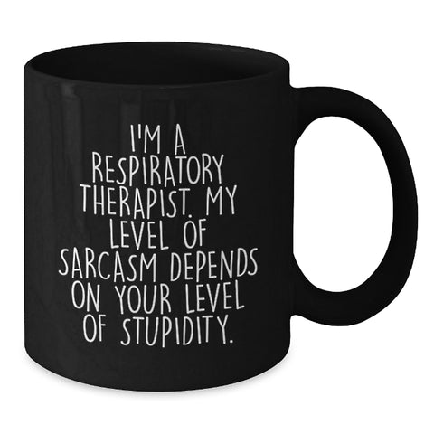 Image of Funny Respiratory Therapist Gifts for Men - Black Coffee Mug with Sarcasm Humor, Perfect for Valentine's Unique Gifts from Friends - Additional