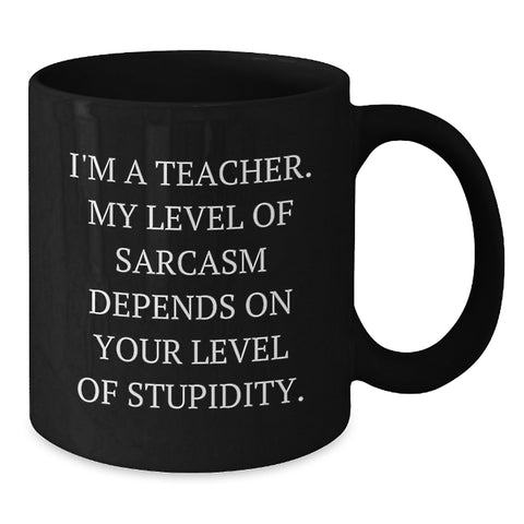 Image of Funny Teacher Gifts from Friends, Cute Black Coffee Mugs for Christmas Unique Presents, Inspirational Quote for Teacher, Sassy Mug for Men Women Family - Additional
