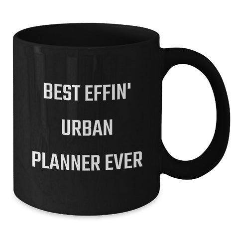 Image of Funny Urban Planner Gifts for Him or Her, Black Coffee Mug with Best Effin' Quote, Christmas Unique Presents for Friends or Family - Additional
