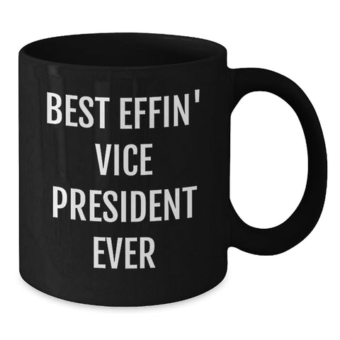 Image of Funny Vice President Gifts, Best Effin' Vice President Ever Black Coffee Mug, Christmas Unique Office Mug for Vice President Enthusiasts, Gifts for Men, Vice President Lover - Additional