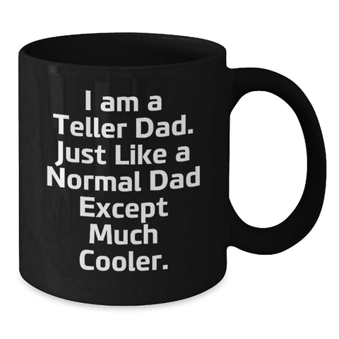 Image of Teller Dad Gift Black Coffee Mug, Funny Quote, Birthday Unique Gifts from Family, Gifts for Teller Men - Additional