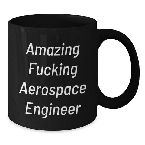 Image of Aerospace Engineer Funny Gifts from Friends for Birthday Unique Coffee Mugs - Additional
