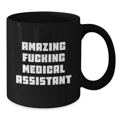 Image of Funny Medical Assistant Black Coffee Mug Gifts from Men to Medical Assistant Graduation Unique Gifts - Additional