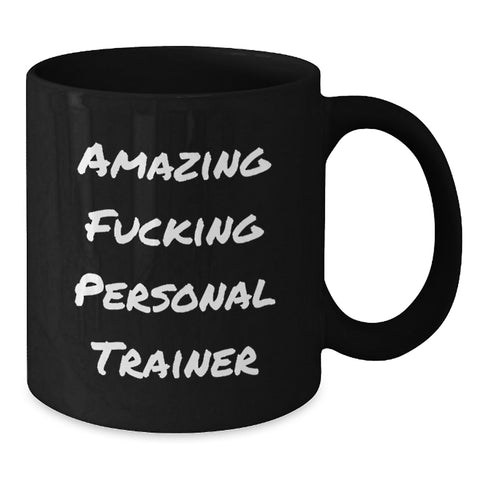 Image of Funny Personal Trainer Gifts for Birthday - 'Amazing F--king Personal Trainer' Quote on Black Coffee Mug from Family, Perfect for Coworkers or Friends - Additional
