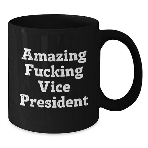 Image of Gifts for Vice President, Funny Vice President Black Coffee Mug, Perfect Graduation Unique Gifts from Friends - Additional
