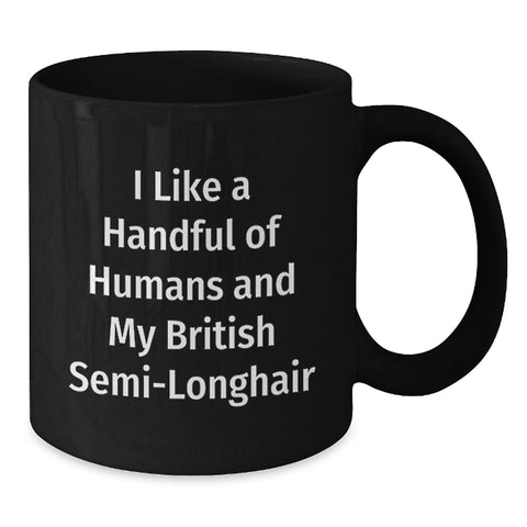 Image of A Funny British Semi-Longhair Cat Lover's Graduation Unique Gifts from Friends for Him or Her Black Coffee Mug - Additional